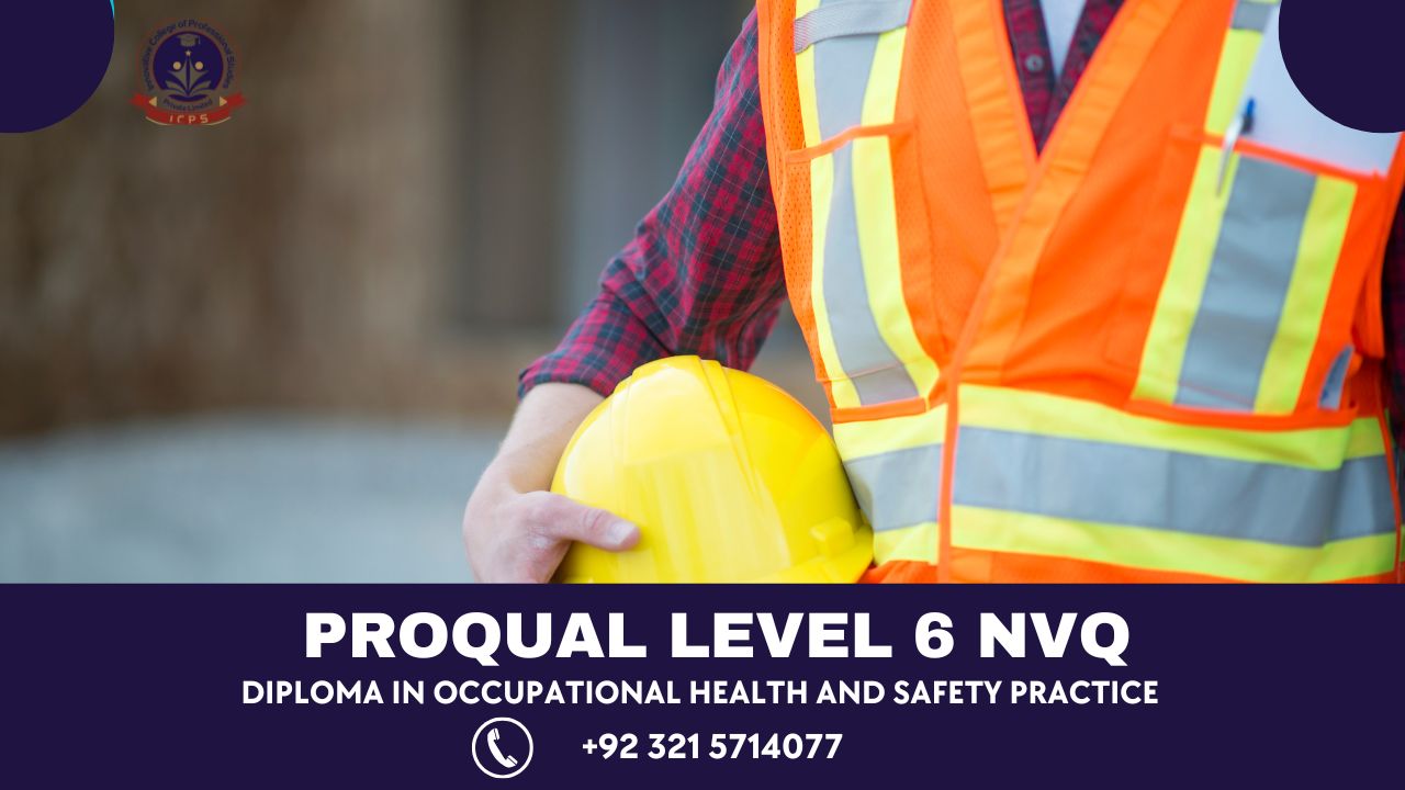 ProQual Level 6 NVQ Diploma in Occupational Health and Safety Practice