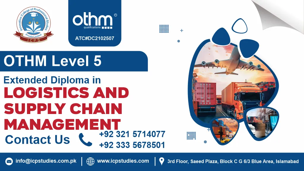 OTHM Level 5 Extended Diploma in Logistics and Supply Chain Management