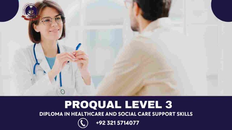ProQual Level 3 Diploma in Healthcare and Social Care Support Skills