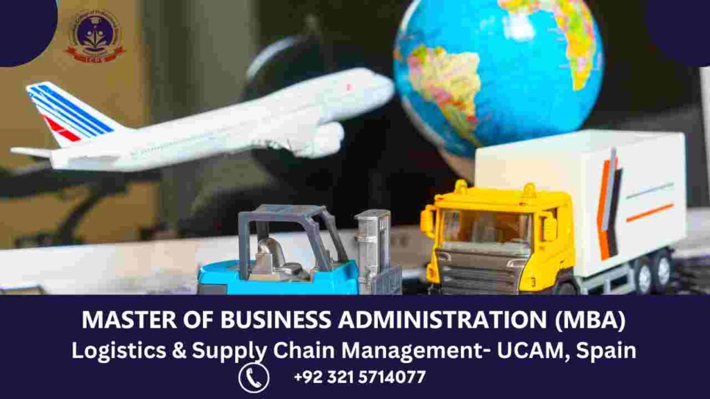 MBA in Logistics & Supply Chain Management UCAM, Spain