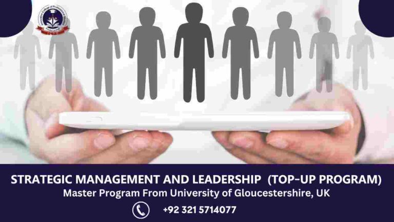 Master’s Program in Strategic Management and Leadership (Top-Up Program) – University of Gloucestershire, UK