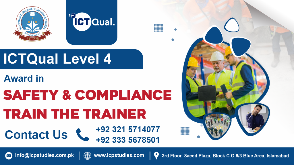 ICTQual Level 4 Award in Safety and Compliance Train the Trainer