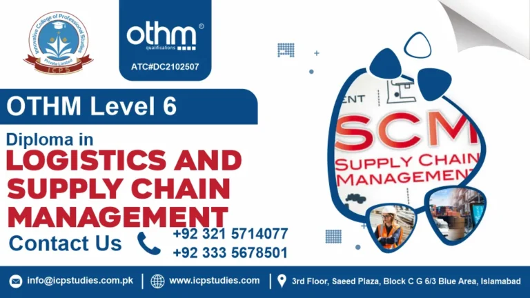 OTHM Level 6 Diploma In Logistics And Supply Chain Management