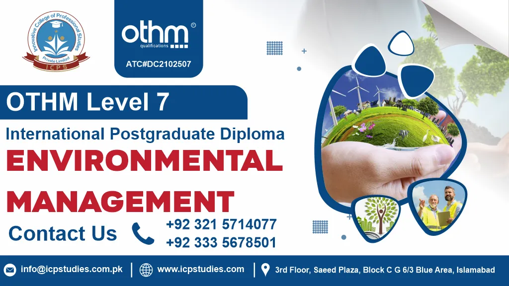 OTHM Level 7 International Postgraduate Diploma in Environmental Management