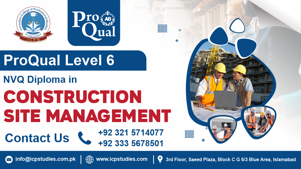 ProQual Level 6 NVQ Diploma in Construction Site Management