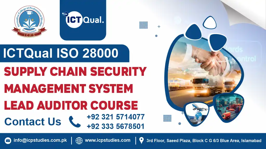 ICTQual ISO 28000 Supply Chain Security Management System Lead Auditor Course