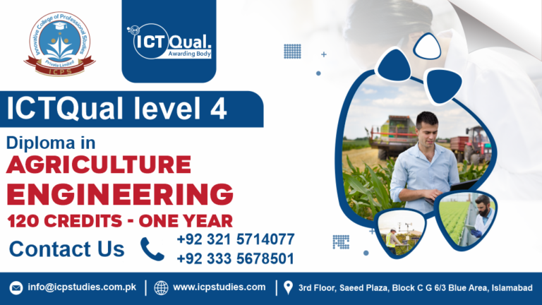 ICTQual Level 4 Diploma in Agriculture Engineering 120 Credits - one year