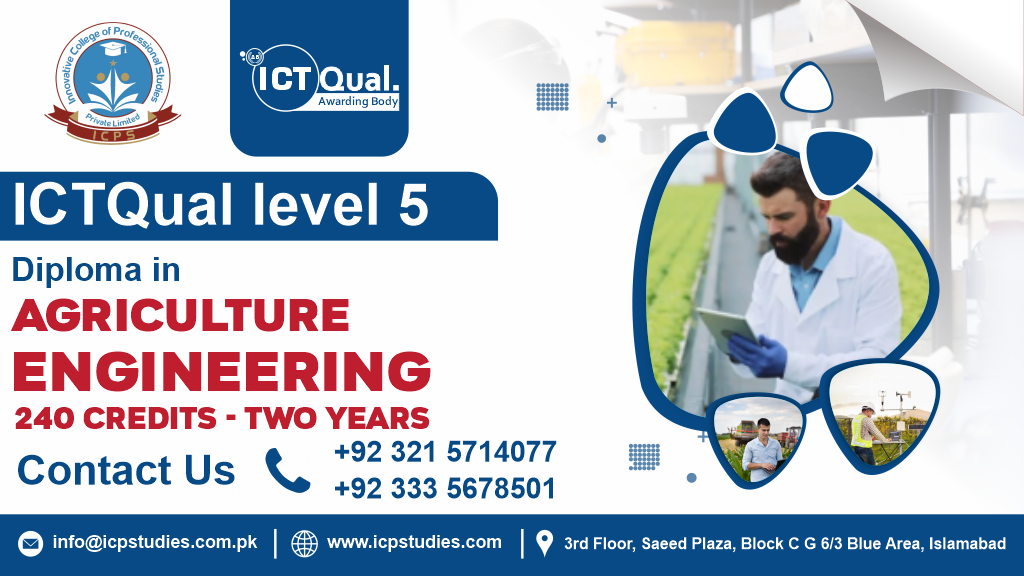 ICTQual Level 5 Diploma in Agriculture Engineering 240 Credits - Two Years