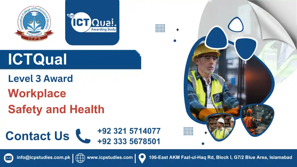 ICTQual Level 3 Award in Workplace Safety and Health