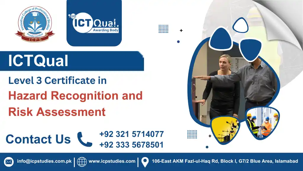 ICTQual Level 3 Certificate in Hazard Recognition and Risk Assessment