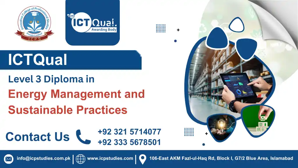 ICTQual Level 3 Diploma in Energy Management and Sustainable Practices