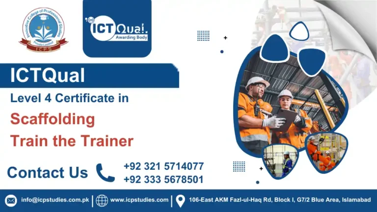 ICTQual Level 4 Certificate in Scaffolding Train the Trainer