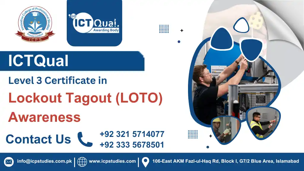 ICTQual Level 3 Certificate in Lockout Tagout (LOTO) Awareness