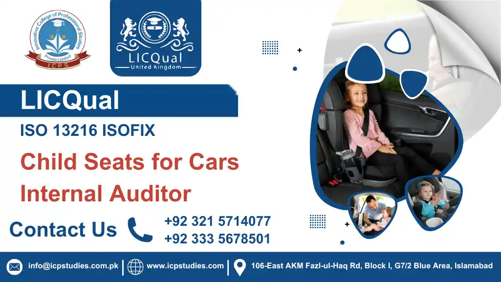 LICQual ISO 13216 ISOFIX Child Seats for Cars Internal Auditor