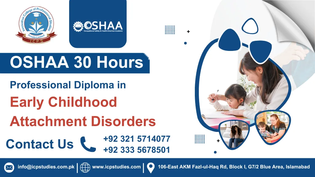 OSHAA 30-Hours Professional Diploma in Early Childhood Attachment Disorders