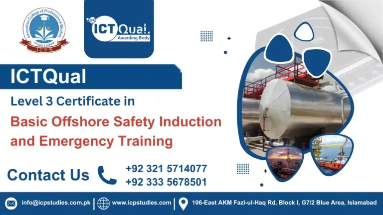 ICTQual Level 3 Certificate in Basic Offshore Safety Induction and Emergency Training