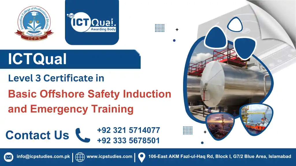 ICTQual Level 3 Certificate in Basic Offshore Safety Induction and Emergency Training