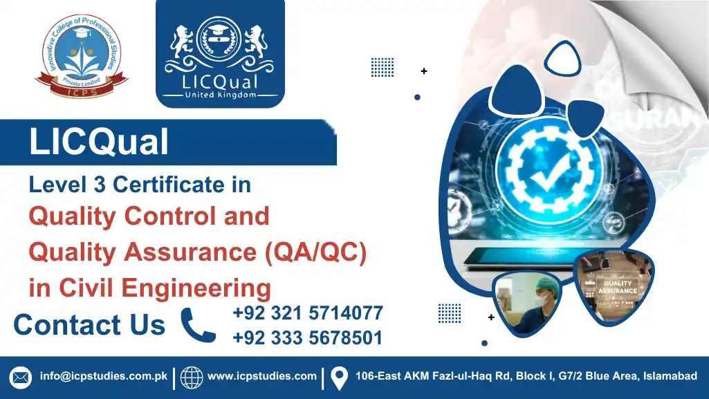 LICQual Level 3 Certificate in Quality Control and Quality Assurance (QA/QC) in Civil Engineering