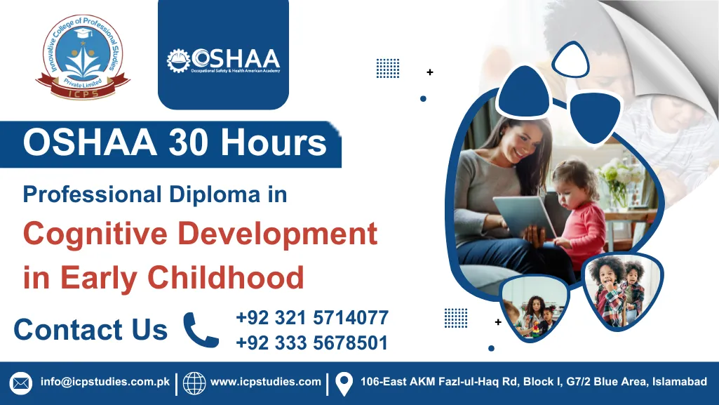 OSHAA 30-Hours Professional Diploma in Cognitive Development in Early Childhood