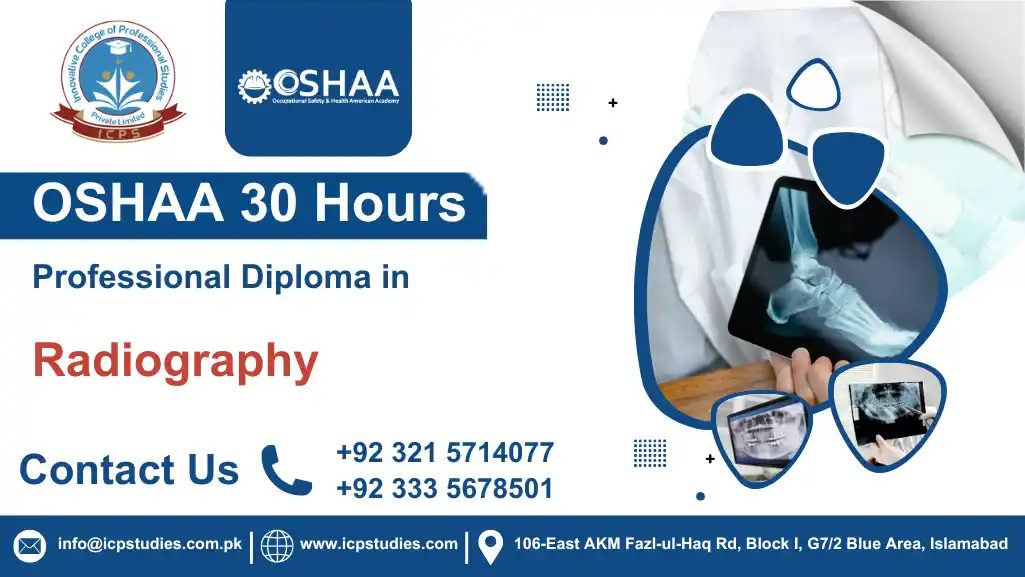 OSHAA 30-Hours Professional Diploma in Radiography
