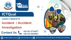 ICTQual Level 1 Award in Incident  / Accident Investigation