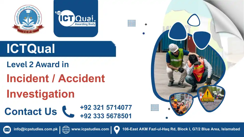 ICTQual Level 2 Award in Incident / Accident Investigation