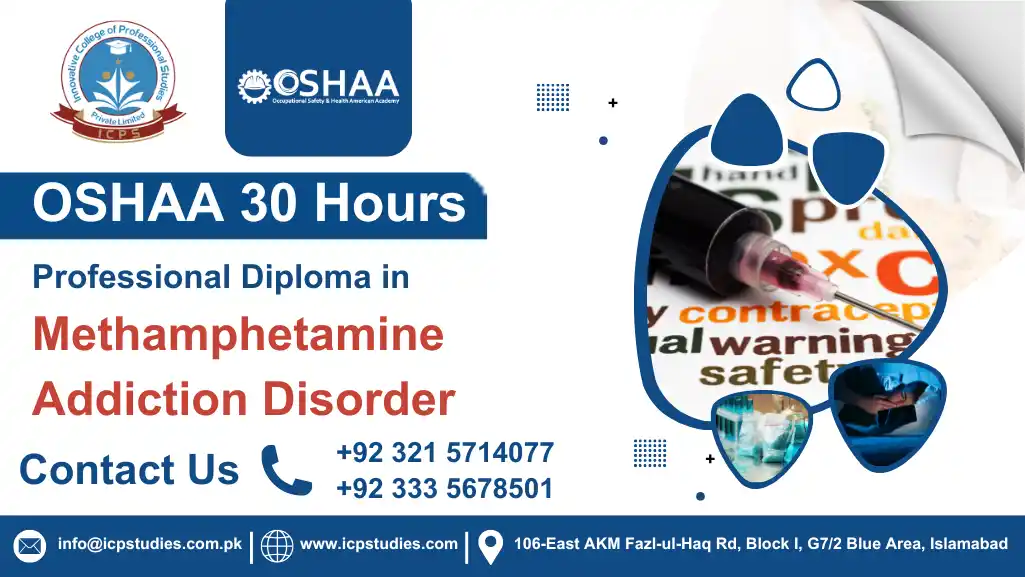 OSHAA 30-Hours Professional Diploma in Methamphetamine Addiction Disorder
