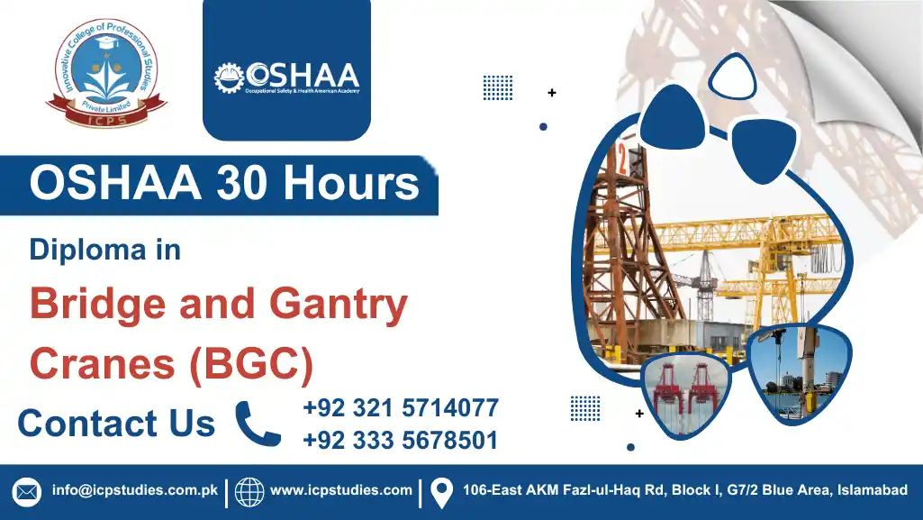 OSHAA 30-Hours Diploma in Bridge and Gantry Cranes (BGC)