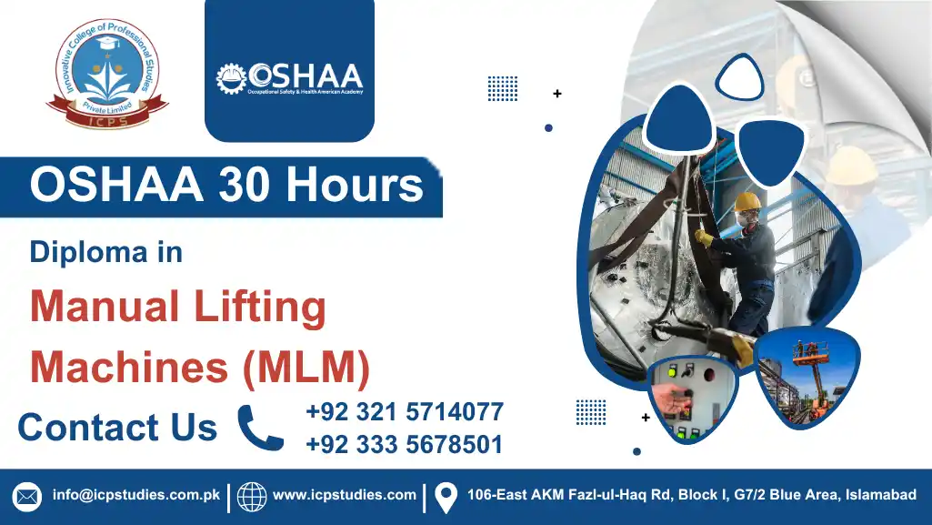 OSHAA 30-Hours Diploma in Manual Lifting Machines (MLM)