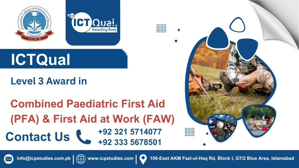 ICTQual AB Level 3 Award in Combined Paediatric First Aid (PFA) & First Aid at Work (FAW)