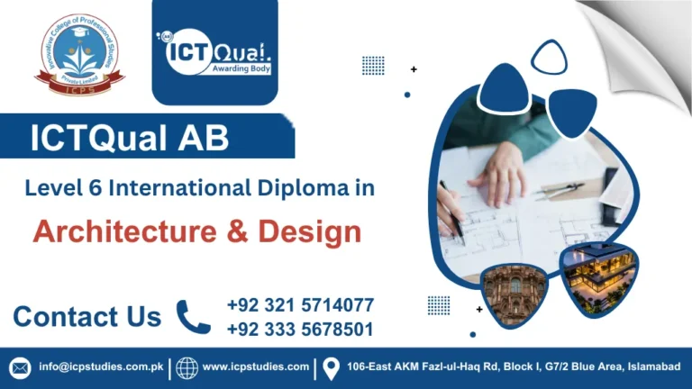 ICTQual AB Level 6 International Diploma in Architecture & Design