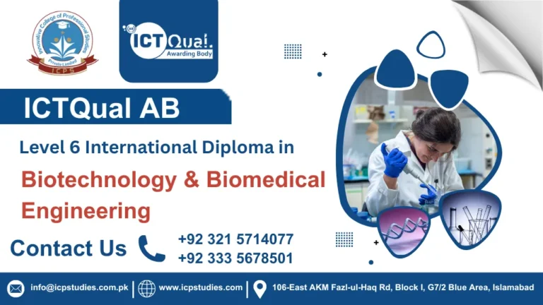 ICTQual AB Level 6 International Diploma in Biotechnology & Biomedical Engineering