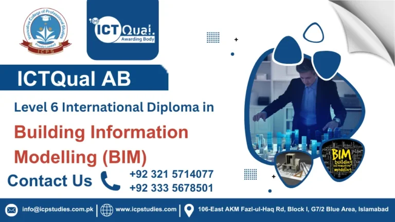 ICTQual AB Level 6 International Diploma in Building Information Modelling (BIM)