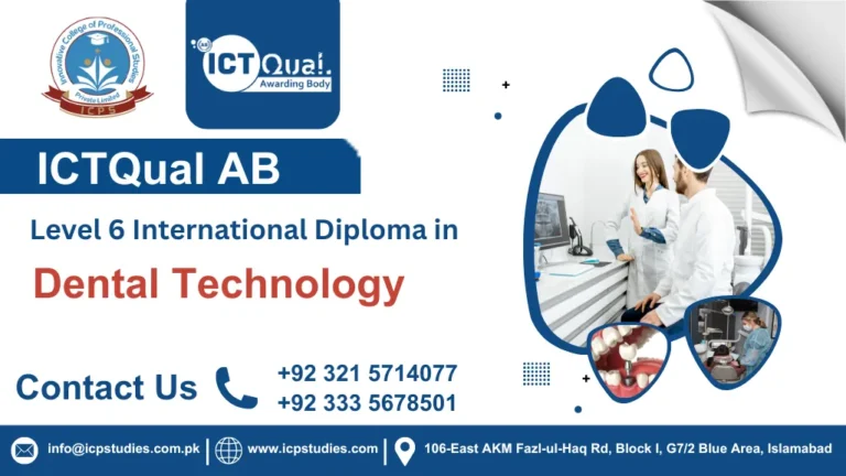 ICTQual AB Level 6 International Diploma in Dental Technology