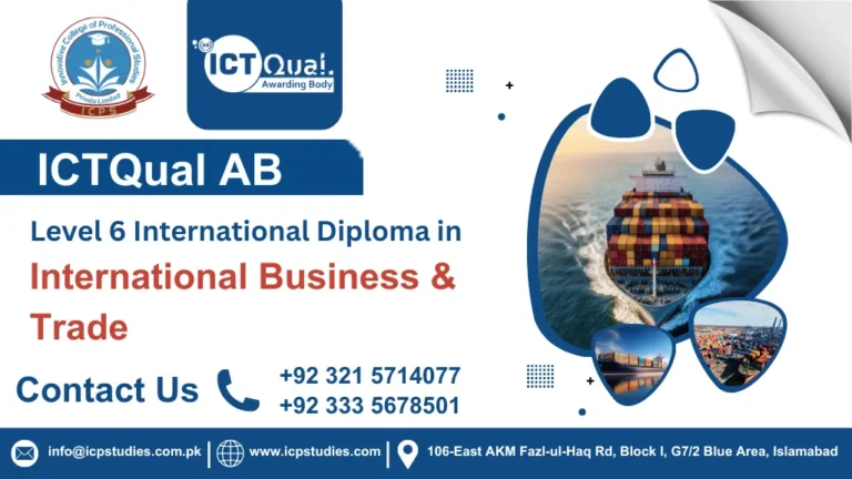 ICTQual AB Level 6 International Diploma in International Business & Trade