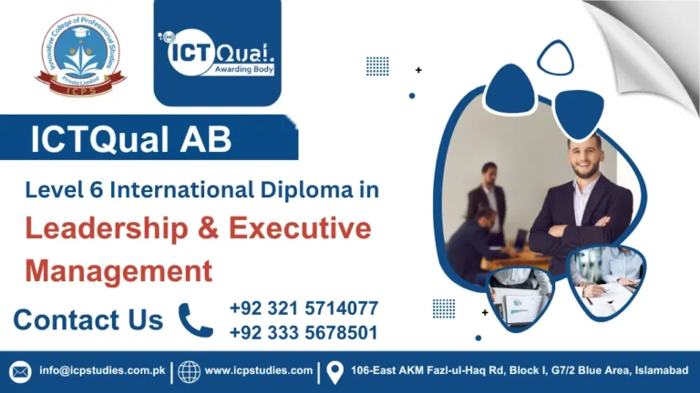 ICTQual AB Level 6 International Diploma in Leadership & Executive Management