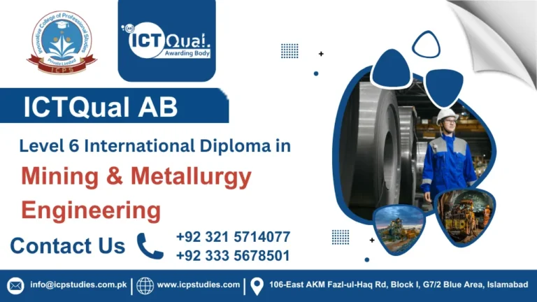 ICTQual AB Level 6 International Diploma in Mining & Metallurgy Engineering