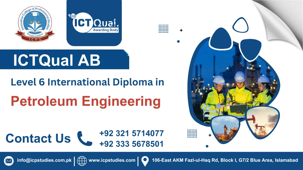 ICTQual AB Level 6 International Diploma in Petroleum Engineering