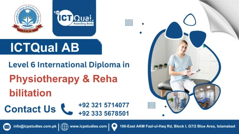 ICTQual AB Level 6 International Diploma in Physiotherapy & Rehabilitation