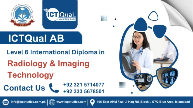 ICTQual AB Level 6 International Diploma in Radiology & Imaging Technology