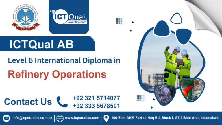 ICTQual AB Level 6 International Diploma in Refinery Operations