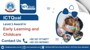 ICTQual Level 1 Award in Early Learning and Childcare