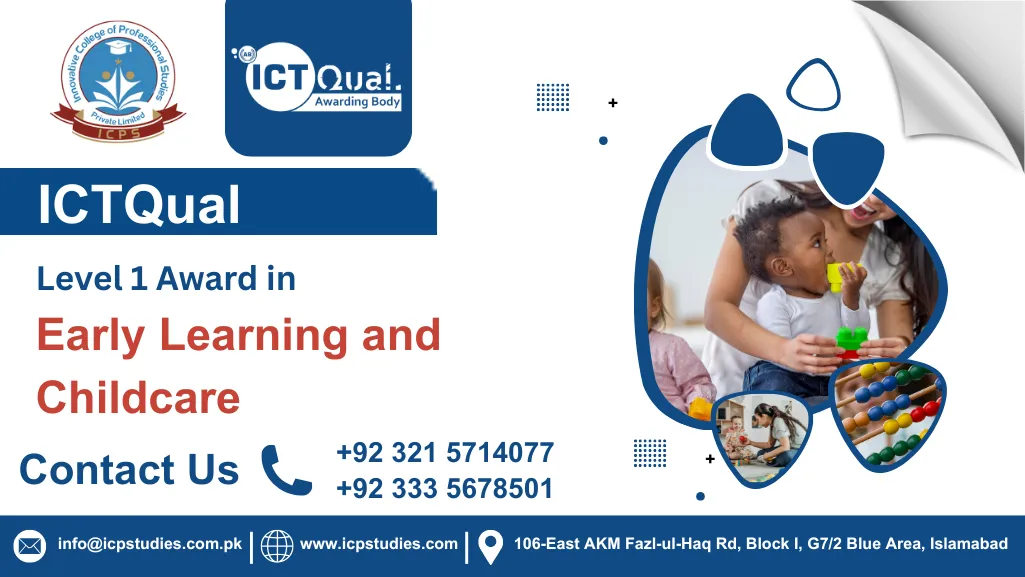 ICTQual Level 1 Award in Early Learning and Childcare