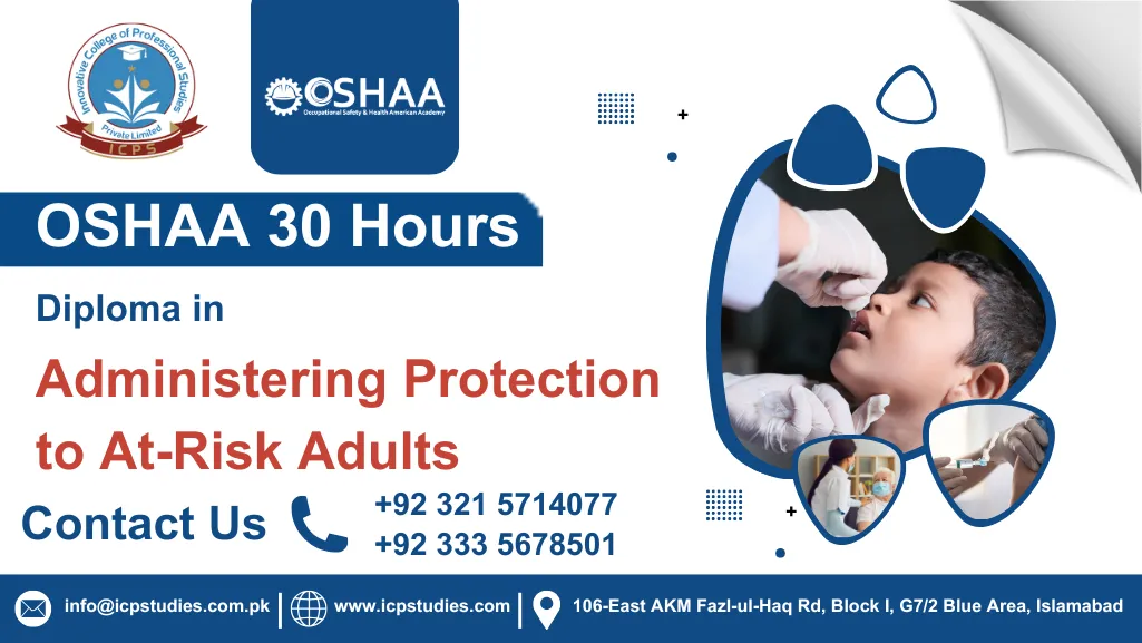 OSHAA 30-Hours Diploma in Administering Protection to At-Risk Adults