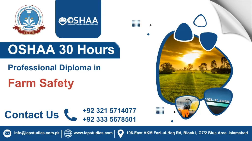 OSHAA 30-Hours Professional Diploma in Farm Safety