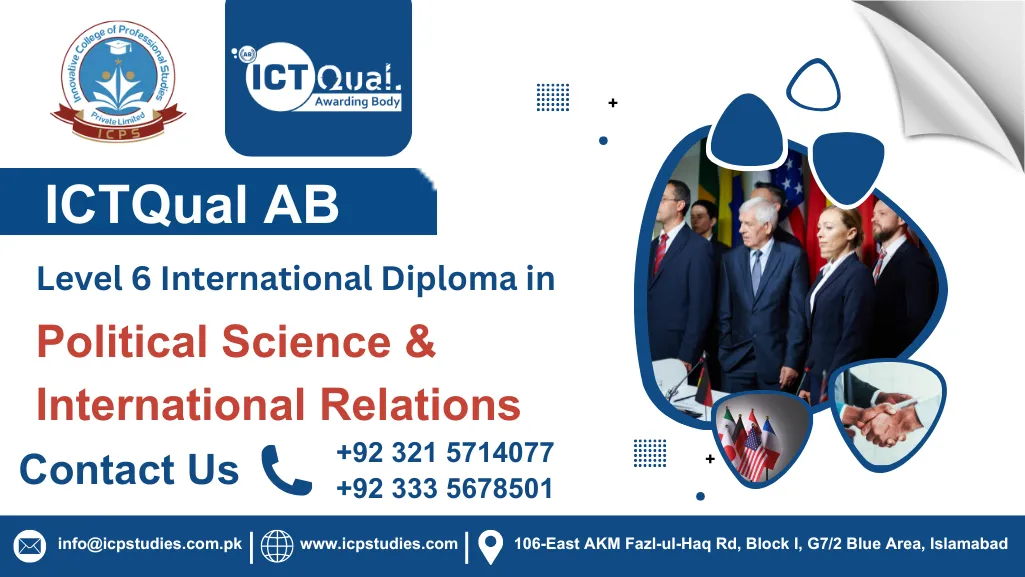 ICTQual AB Level 6 International Diploma in Political Science & International Relations