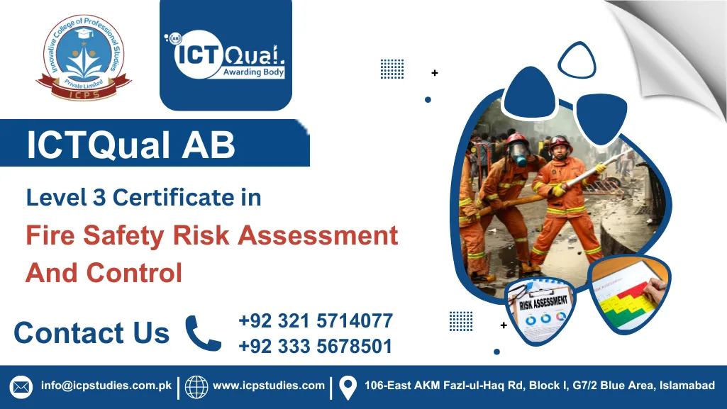 ICTQual AB Level 3 Certificate in Fire Safety Risk Assessment And Control