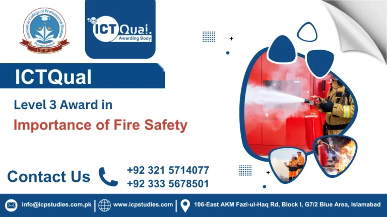 ICTQual Level 3 Award in Importance of Fire Safety