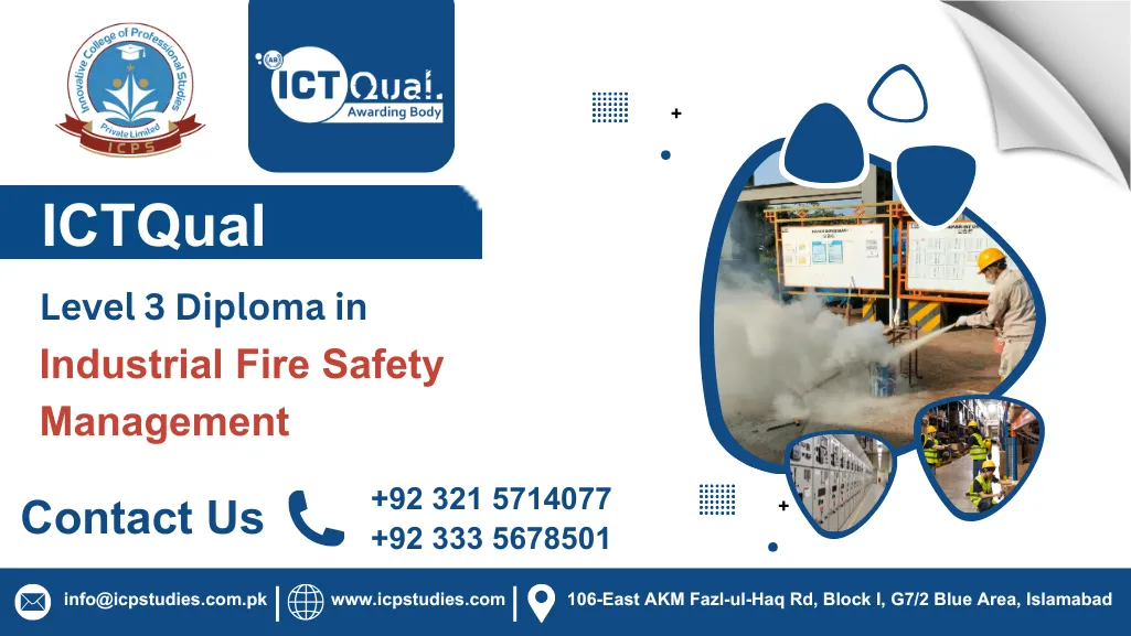 ICTQual Level 3 Diploma in Industrial Fire Safety Management