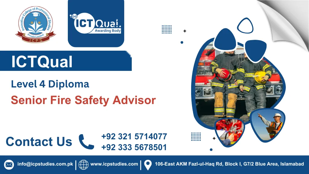 ICTQual Level 4 Diploma Senior Fire Safety Advisor